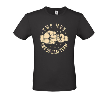 Funshirt "Two Men one dream Team"
