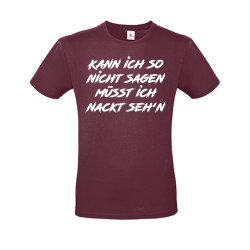 Funshirt "Kann ich so nicht sagen..."