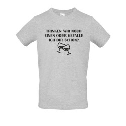 Funshirt "Trinken wir noch einen"